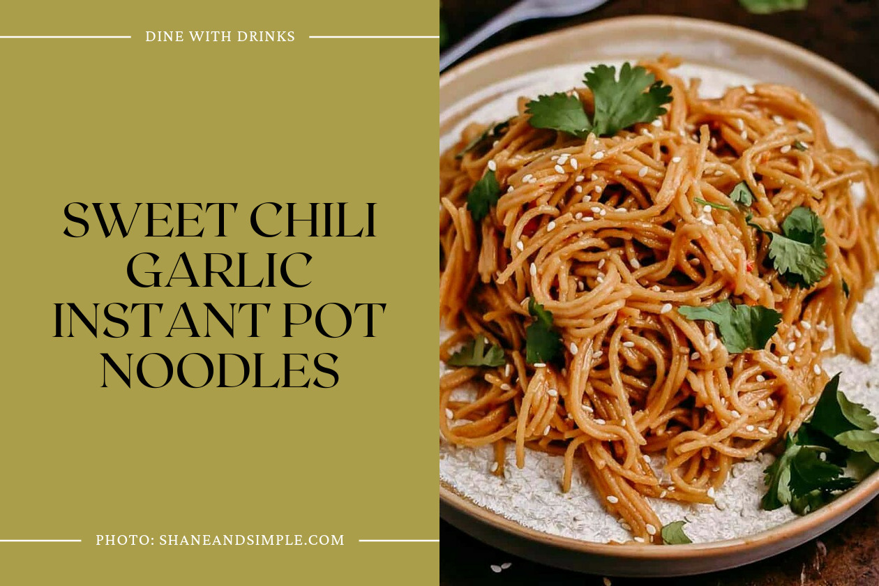 Sweet Chili Garlic Instant Pot Noodles