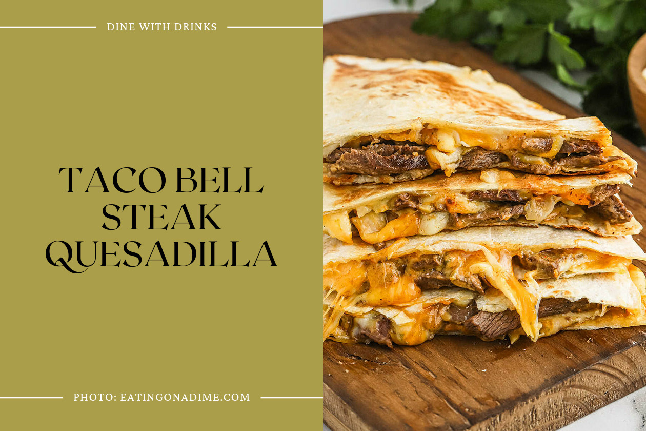 Taco Bell Steak Quesadilla
