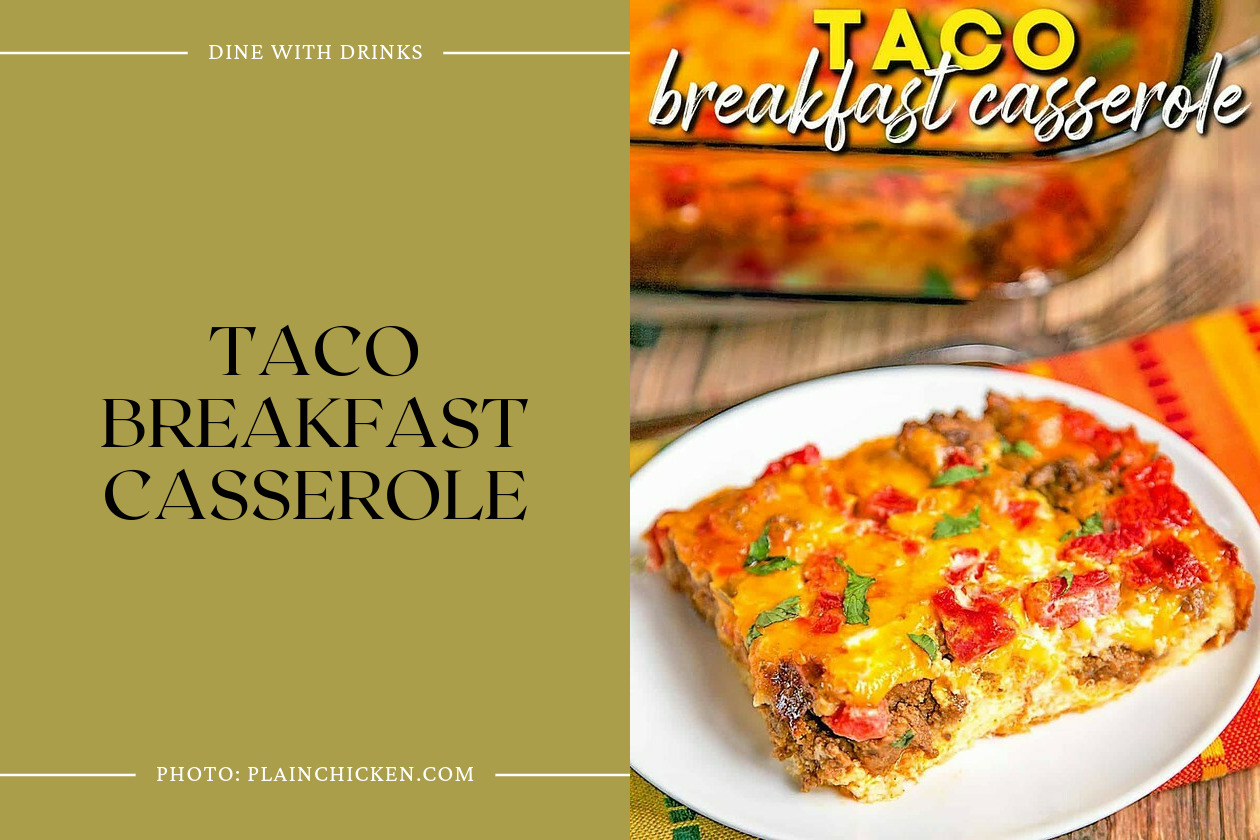 Taco Breakfast Casserole