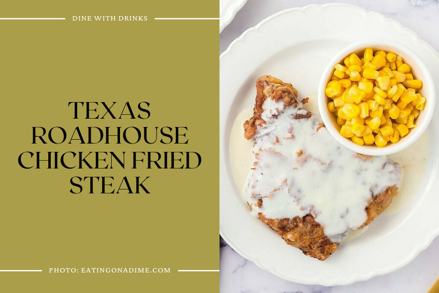 Texas Roadhouse Chicken Fried Steak