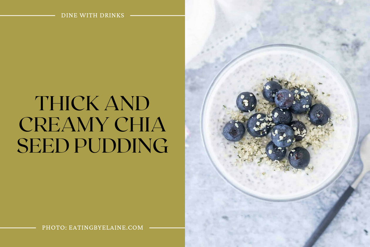 Thick And Creamy Chia Seed Pudding