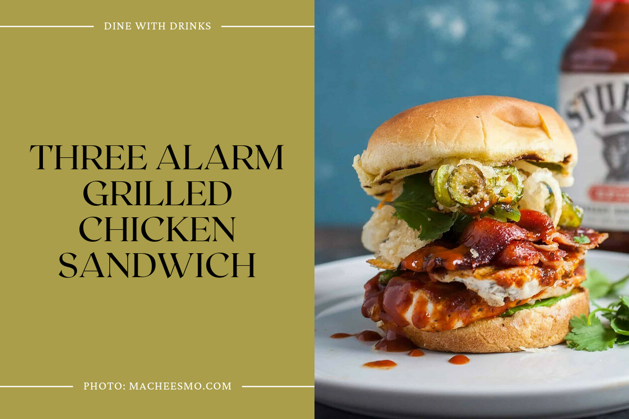 Three Alarm Grilled Chicken Sandwich