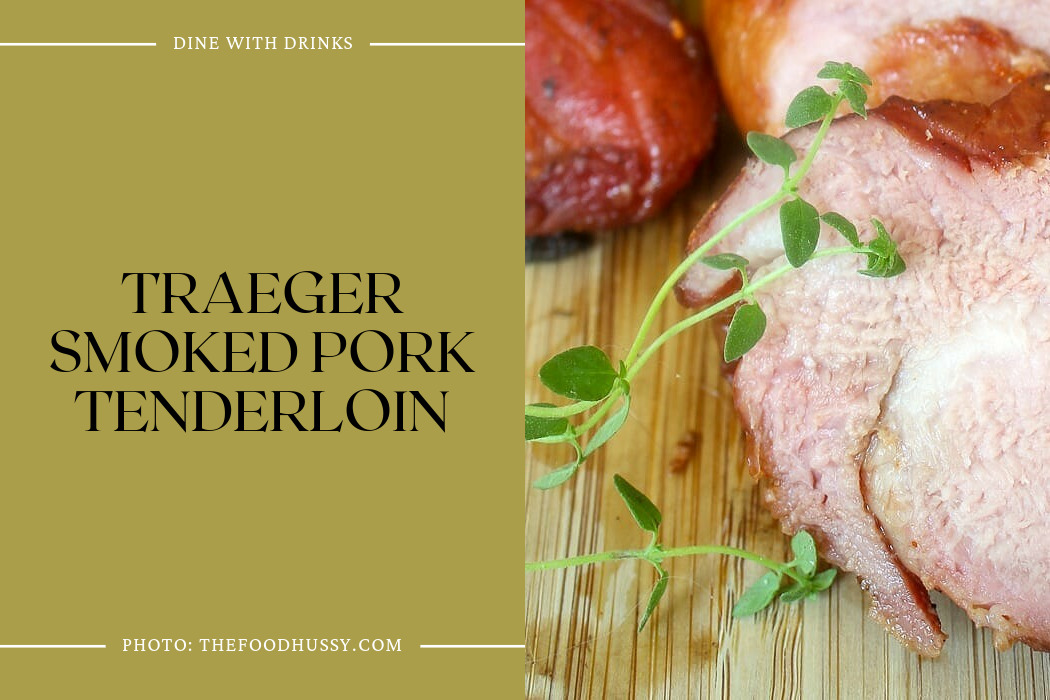 Traeger Smoked Pork Tenderloin