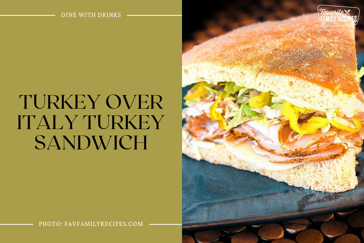Turkey Over Italy Turkey Sandwich