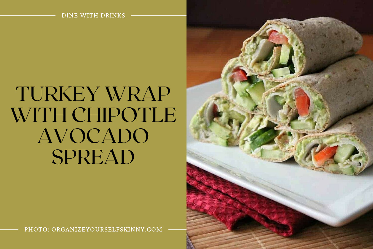 Turkey Wrap With Chipotle Avocado Spread