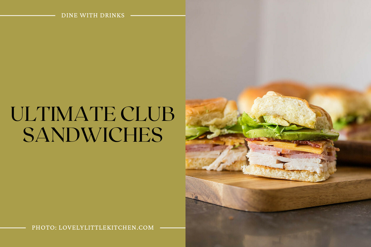 Ultimate Club Sandwiches