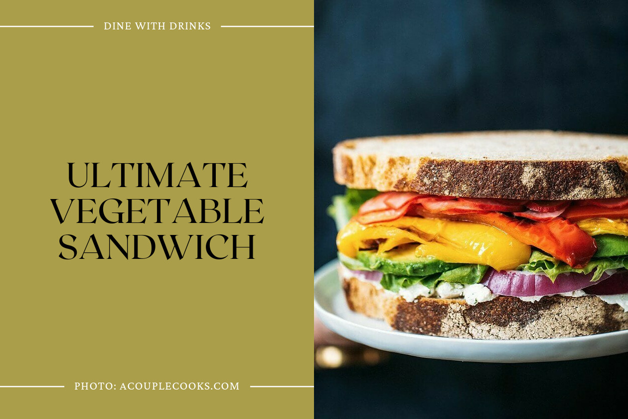 Ultimate Vegetable Sandwich
