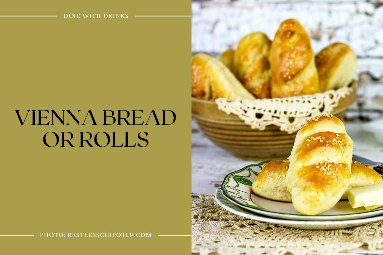 Vienna Bread Or Rolls