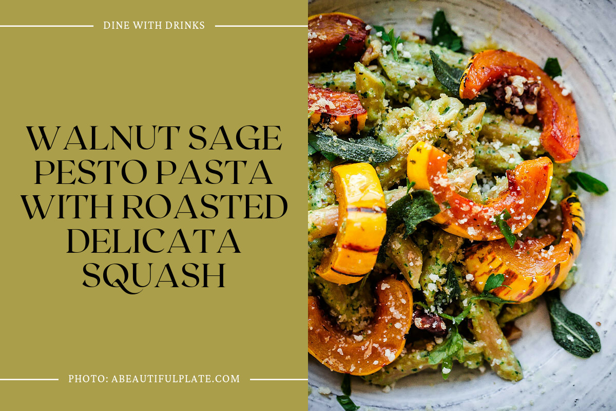 Walnut Sage Pesto Pasta With Roasted Delicata Squash