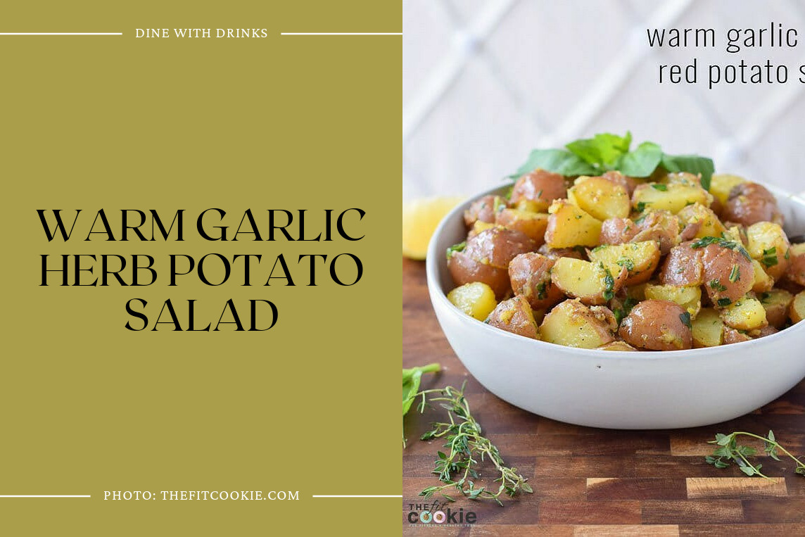 Warm Garlic Herb Potato Salad