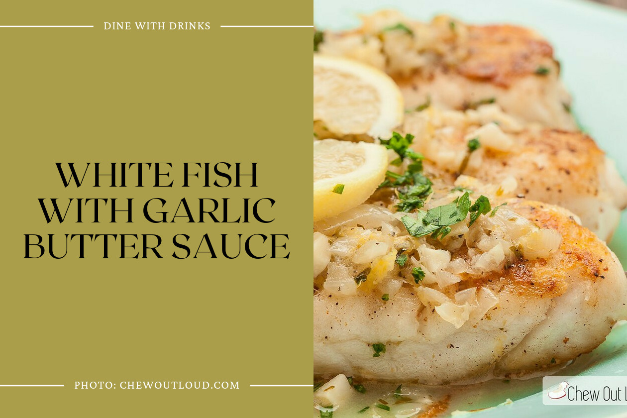 White Fish With Garlic Butter Sauce