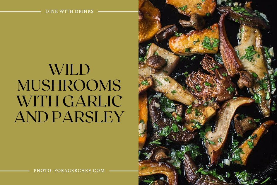 Wild Mushrooms With Garlic And Parsley